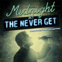 MIDNIGHT AT THE NEVER GET to Celebrate Opening Night in Provincetown