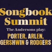 SONGBOOK SUMMIT, Featuring Tunes of Cole Porter, George Gershwin and More, Comes to 5