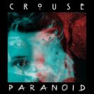 Crouse to Release Debut Alt-Rock Single 'Paranoid 7/21