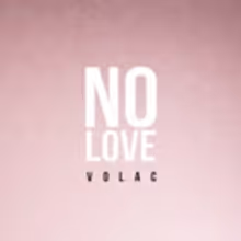 Volac Release 'No Love' Today Via Hits Hard Music