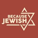 Because Jewish Announces 6th Annual HIGH HOLIDAYS