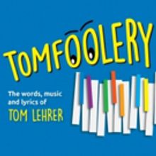 Summer Variety Show TOMFOOLERY to Hit North Coast Rep