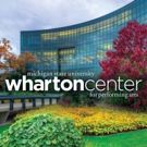 Wharton Center's Single Tickets for 2017-18 Season On Sale Next Week