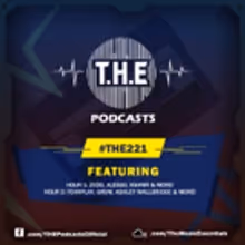 T.H.E Music Essentials Present Episode 221 of Their Hit Radio Show