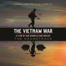 Two Music Soundtracks to Be Released from PBS' THE VIETNAM WAR