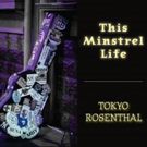 Americana Music Artist Tokyo Rosenthal Releases New Album 'This Minstrel Life'