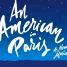 AN AMERICAN IN PARIS at the Orpheum On Sale 8/25