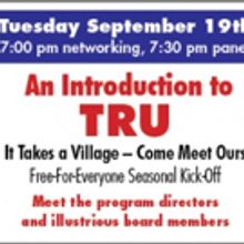 TRU Announces September Panel 'It Takes a Village - Come Meet Ours'