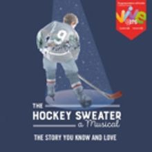 An All-Canadian, All-Star Team Brings THE HOCKEY SWEATER to Center Stage