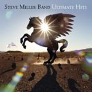 Career-Spanning Steve Miller Band 'Ultimate Hits' Collections To Be Released By…