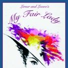 Skyline Theatre Company Presents MY FAIR LADY this Weekend