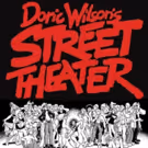 Doric Wilson's STREET THEATER Launches TOSOS' 2017-18 Season Tonight