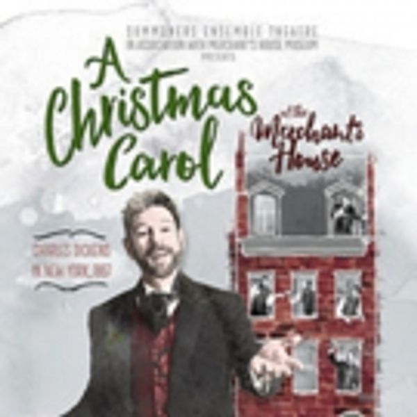 A CHRISTMAS CAROL Returns to the Merchant's House this Holiday Season Photo