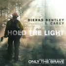 Dierks Bentley & Bon Iver's S. Carey Team On 'Hold The Light' From New Film ONLY THE…
