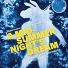 Shakespeare in the Ruff's A MIDSUMMER NIGHT'S DREAM to Cast a Spell Over Withrow Park