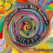 Colorado Vocal Arts Ensemble Present GATEWAYS Concert