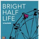 Company of Fools to Present Tanya Barfield's BRIGHT HALF LIFE