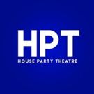 House Party Theatre Announces New Leadership