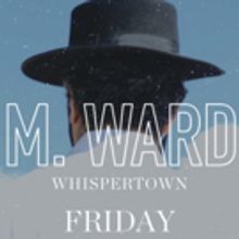 M. Ward to Play Fox Theatre This Fall