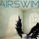 Regional Premiere of AIRSWIMMING to Take Flight in Redwood City This August