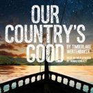 Nottingham Playhouse and Ramps On The Moon's OUR COUNTRY'S GOOD to Tour to Theatre…