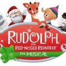 RUDOLPH THE RED-NOSED REINDEER: THE MUSICAL to Bring Holiday Magic to the Fabulous…