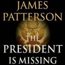 Clinton & Patterson Novel THE PRESIDENT IS MISSING to Be Adapted Into Series by…