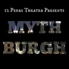 12 Peers Theater to Close Sixth Season with Site-Specific Series MYTHBURGH