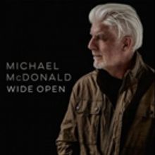 Michael McDonald's Wide Open Streaming on NPR Music's First Listen