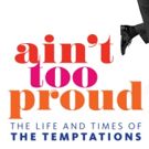 New Temptations Musical AIN'T TOO PROUD Extends at Berkeley Rep