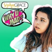 Sophia Grace Releases Brand New Single 'Why U Mad' Today