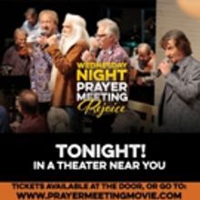 'Wednesday Night Prayer Meeting: Rejoice' Coming to Select Theatres Nationwide…