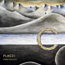 Guitarist Mark Vickness to Release Debut Solo Album 'Places'