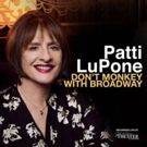 Patti LuPone's DON'T MONKEY WITH BROADWAY Live Album Out Today