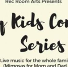 TINY KIDS Concert Series Premieres at Rec Room