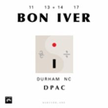 Bon Iver Adds Second Show at DPAC This November