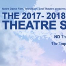 THE IMPORTANCE OF BEING EARNEST and SPRING AWAKENING Highlight Notre Dame FTT's 2017-