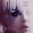 Blake Lively in New Poster Art for Open Road Films' ALL I SEE IS YOU