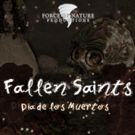 FALLEN SAINTS: DIA DE LOS MUERTOS to Continue Anthology Series in Burbank