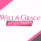 NBC Launches Ultimate Fan Celebration WILL & GRACE AFTER PARTY, Hosted by E!