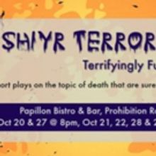 Short Comedies to Explore Death in SHIYR TERROR at the Papillon Prohibition Room