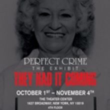 PERFECT CRIME to Celebrate Infamous Wives in New Lobby Exhibit 'THEY HAD IT COMING'