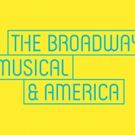 Pasadena Playhouse to Offer THE BROADWAY MUSICAL & AMERICA Seminar