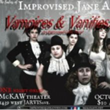 Improvised Jane Austen Presents VAMPIRES & VANITIES: An Improvised Gothic Novel