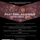 Scapegoat Carnivale Theatre to Celebrate 10 Years with OEDIPUS PART ONE: ASSEMBLY