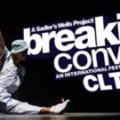 Blumenthal Performing Arts to Present Hip Hop Festival BREAKIN' CONVENTION 2017