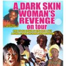 Rashida Strober to Bring A DARK SKIN WOMAN'S REVENGE to Harlem