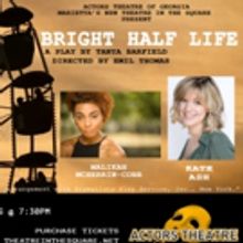 Marietta's Theatre in the Square Presents BRIGHT HALF LIFE