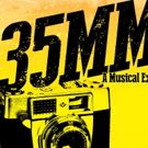 35MM: A MUSICAL EXHIBITION Comes Into Focus at the Roxy Regional Theatre's…