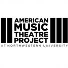 American Music Theatre Project to Workshop Three New Works This Season